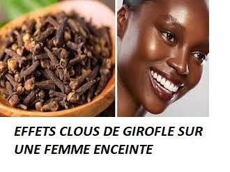 Clou de Girofle Tomber Enceinte