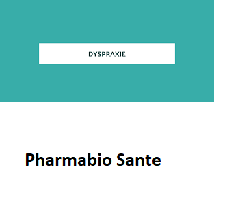 Dyspraxie remède naturel