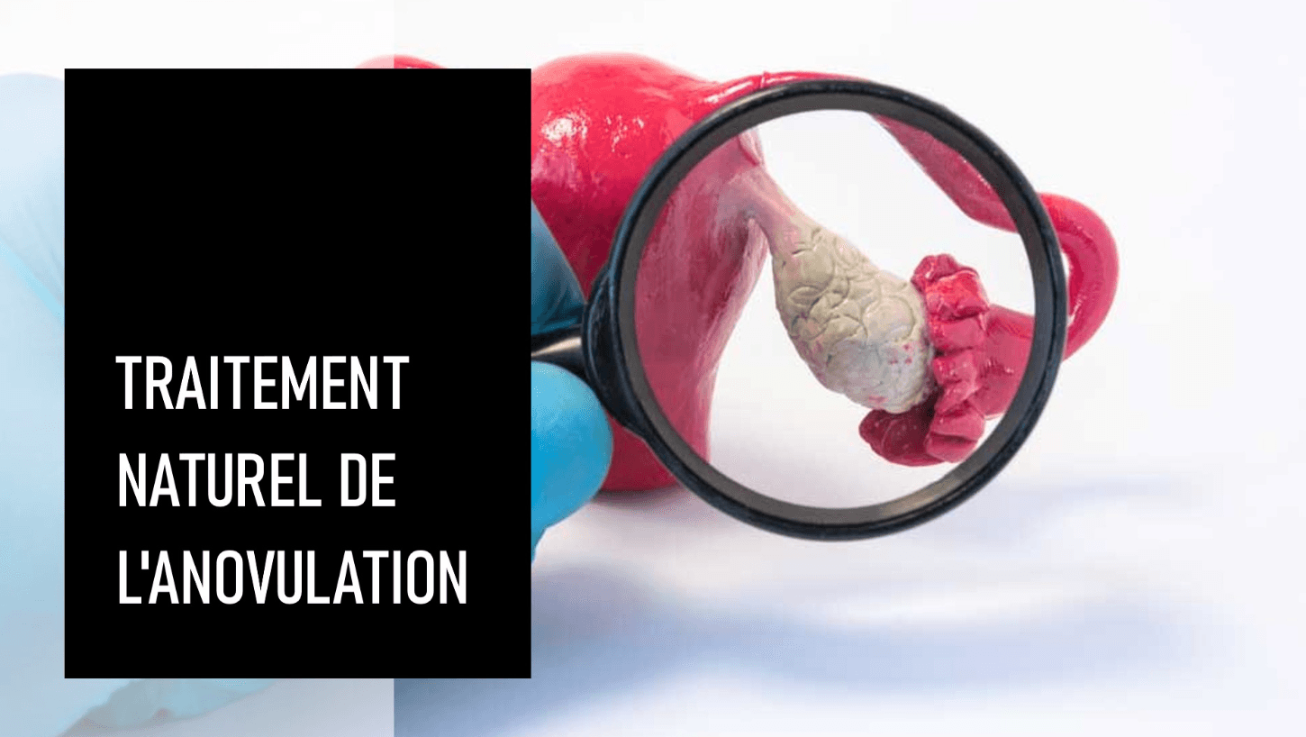 Solution Naturelle Anovulation