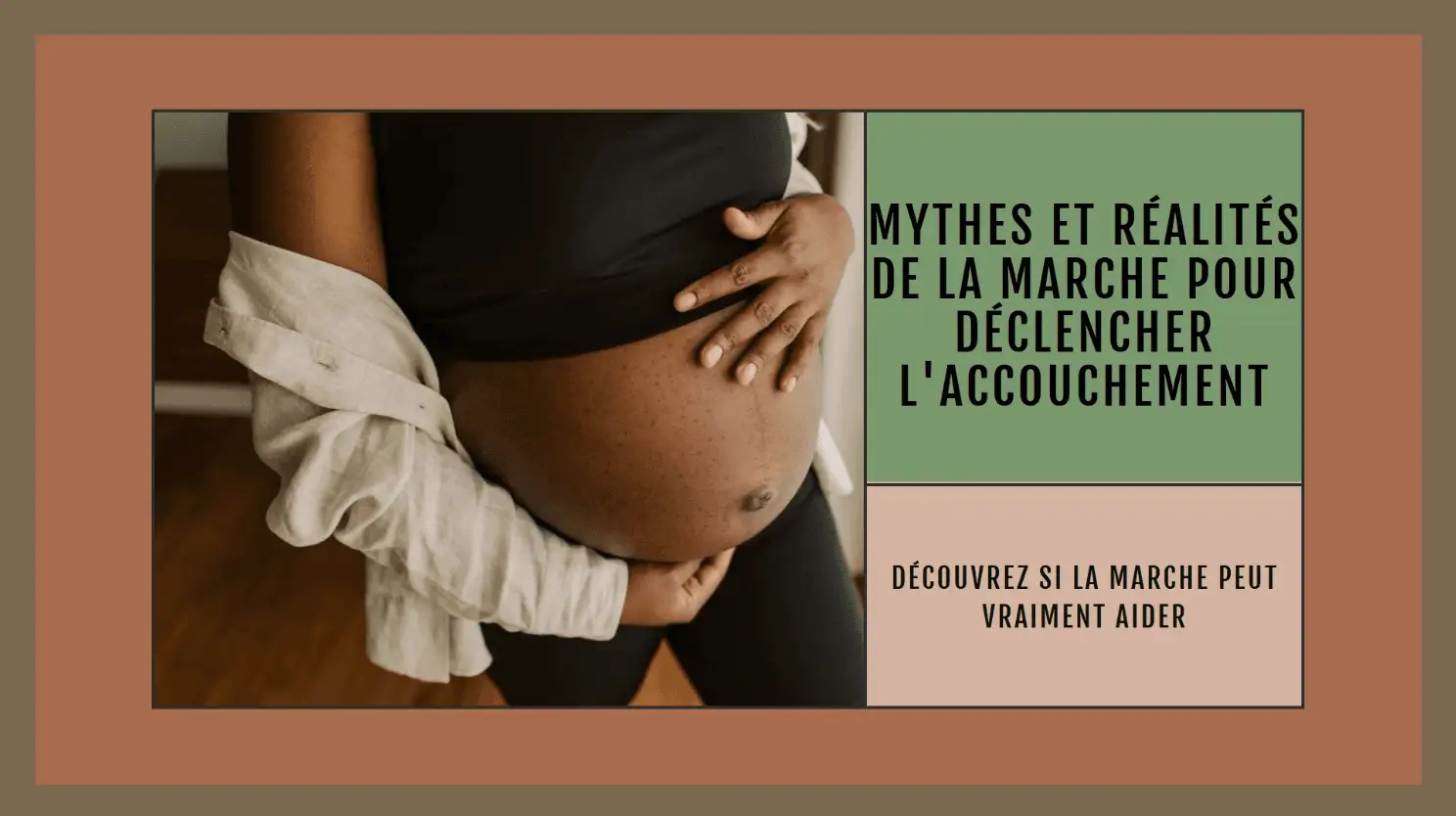 déclencher l'accouchement naturellement