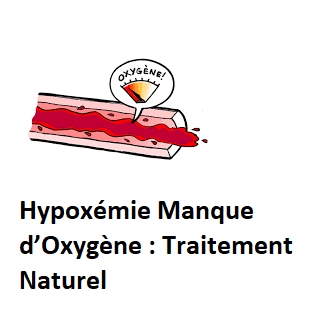 Hypoxémie Manque d’Oxygène Traitement Naturel
