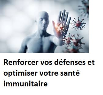 Renforcer système immunitaire naturellement