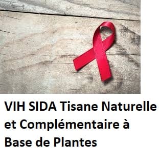 VIH SIDA Tisane Naturelle