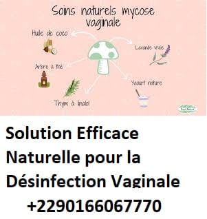 Solution Efficace Naturelle pour la Désinfection Vaginale