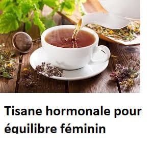 Tisane hormonale pour équilibre féminin