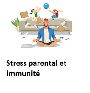 Stress parental et immunité
